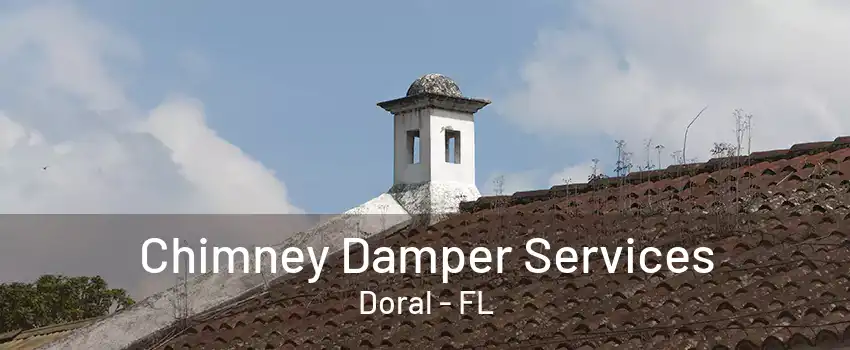 Chimney Damper Services Doral - FL