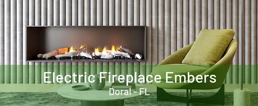 Electric Fireplace Embers Doral - FL