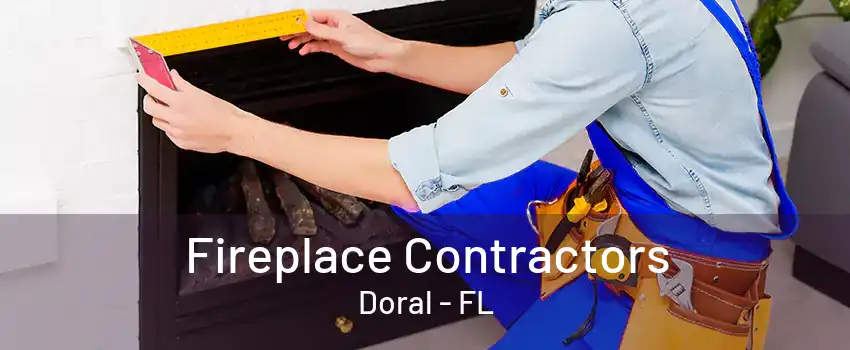 Fireplace Contractors Doral - FL