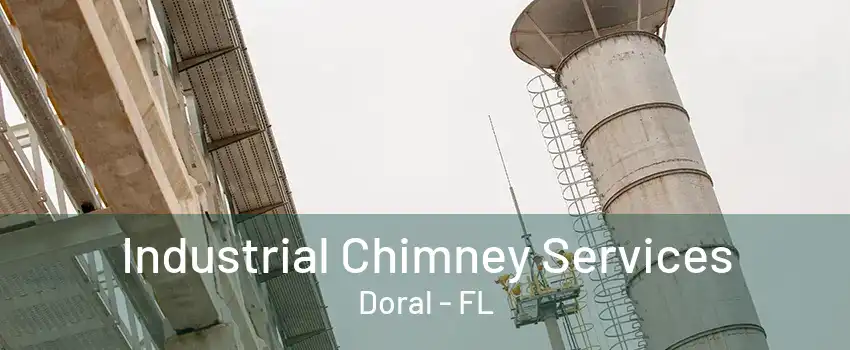 Industrial Chimney Services Doral - FL