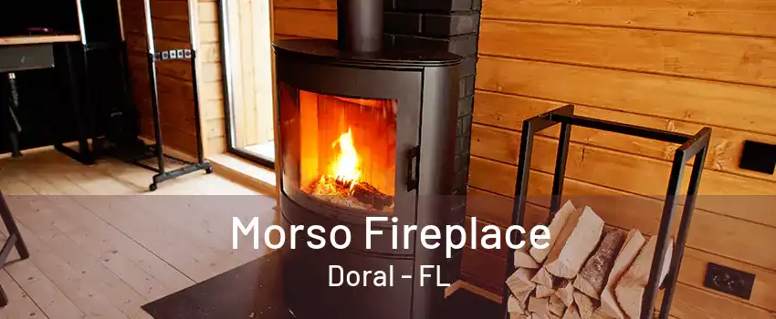 Morso Fireplace Doral - FL