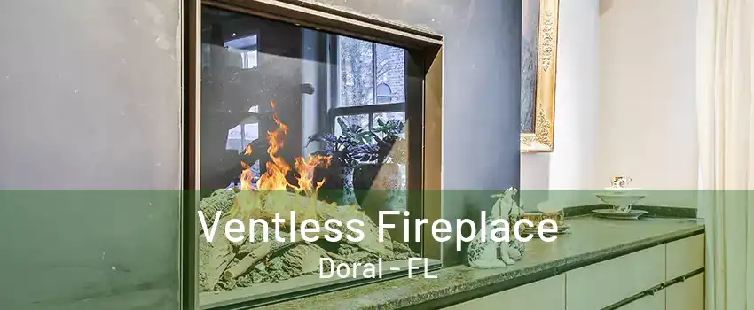 Ventless Fireplace Doral - FL